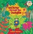Walking Thru the Jungle; Debbie Harter