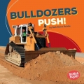 Construction Zone: Bulldozers